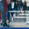 Lookout for Fraudulent Unemployment Insurance Activity