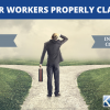 Help Ensure The IRS Doesn’t Reclassify Independent Contractors As Employees