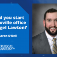 Get to know Aaron O'Dell in our Knoxville office