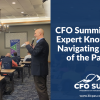 CFO Summit Provides Expert Knowledge on Navigating Year Two of the Pandemic