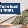 Best Practices for Effective Board Meeting Minutes